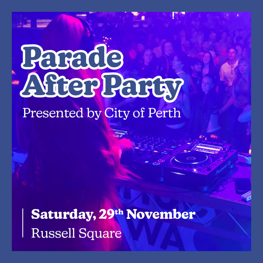 Parade After Party presented by City of Perth